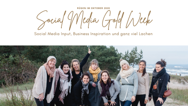Social Media Coaching für Unternehmerinnen Social Media Gold Week